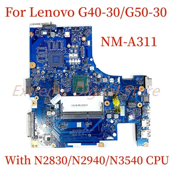 Piemērots Lenovo G40-30/G50-30 klēpjdators mātesplatē NM-A311 ar N2830/N2940/N3530/N3540 CPU 100% Testēti Pilnībā Darbu